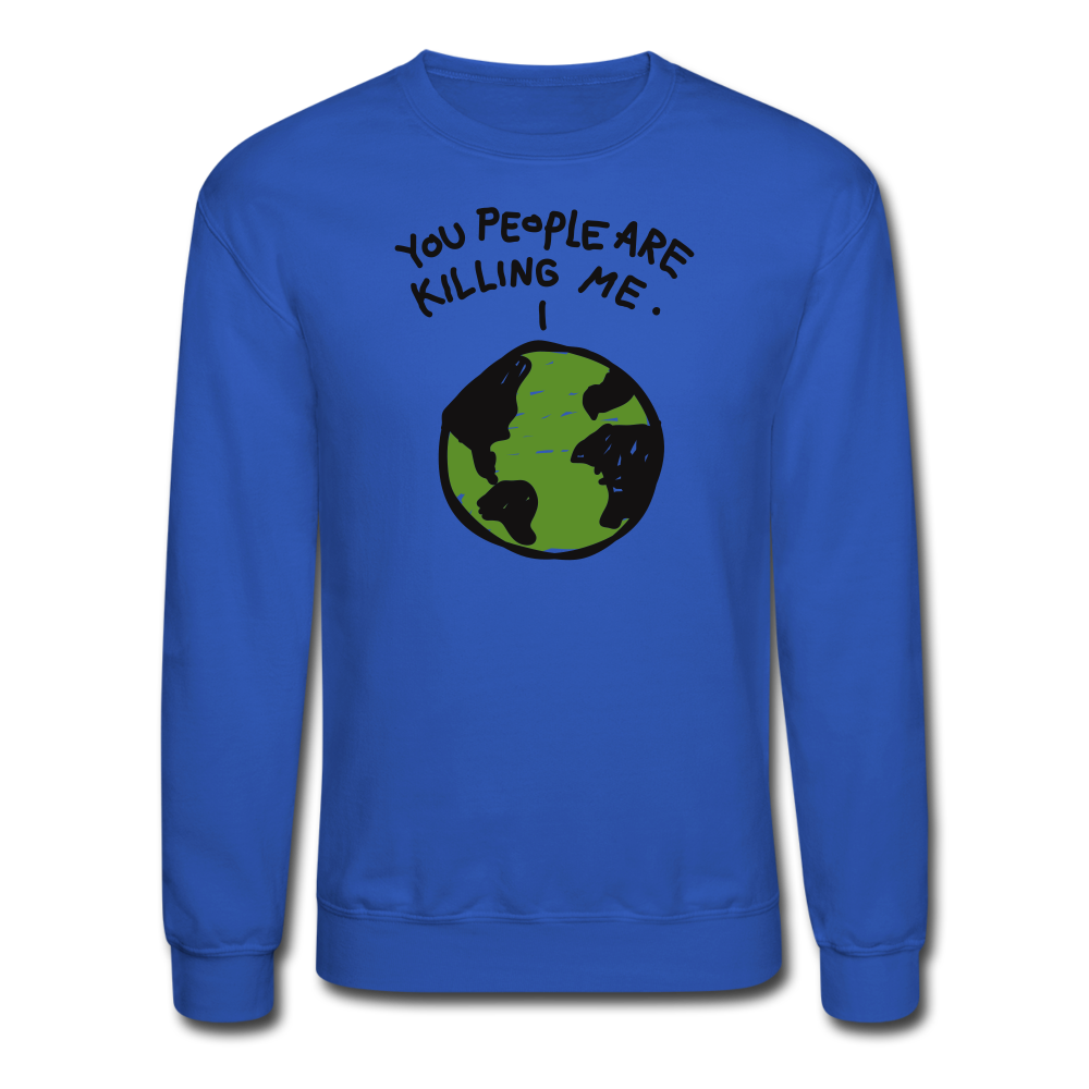 You people are killing me, Just Start! - royal blue